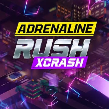 Adrenaline Rush: XCrash